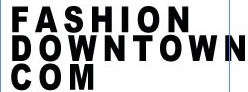Fashion Downtown