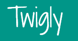 Twigly